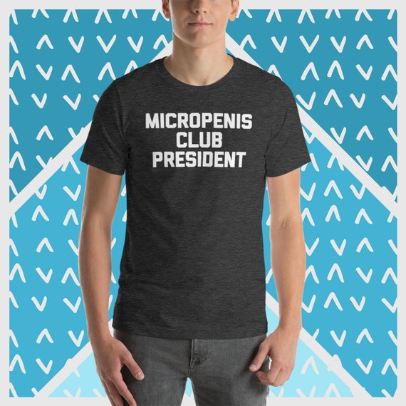 T-shirt This Guy Has A Micropenis – Léger, Coupe Classique, Message Humoristique/décalé