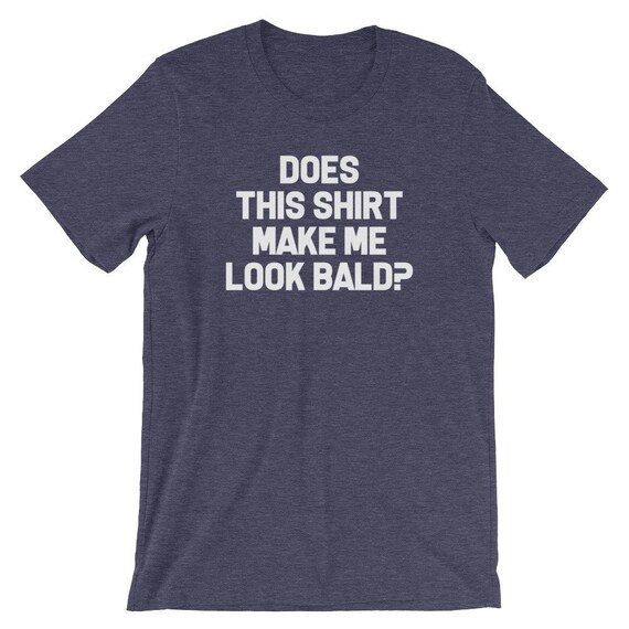 bald t shirts funny