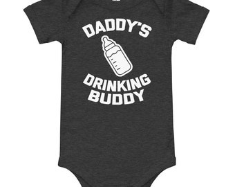 Daddy's Drinking Buddy Infant Bodysuit funny baby bodysuit baby clothing toddler tees cute babies body suit toddlers clothes clothing tops