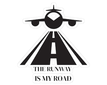 Pilot Sticker | The Runway Is My Road Decal | Aviation Sticker | Airplane Lover Gift | Laptop Water Bottle Sticker