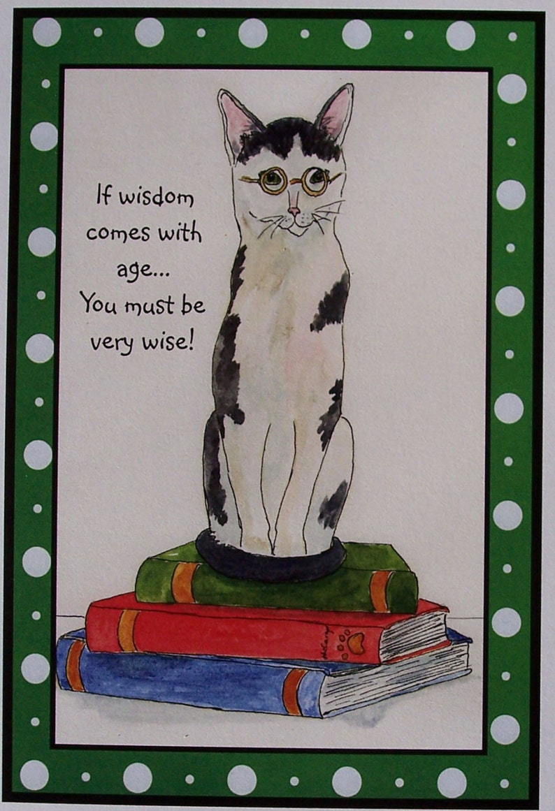 Cat Birthday Card Black And White Cat Card Inside Celebrate Your Wisdom Happy Birthday