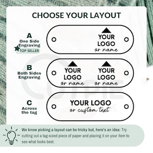 May include: Diagram showing three different layout options for engraving a logo or custom text on a tag. Option A shows one side engraving, option B shows both sides engraving, and option C shows engraving across the tag.