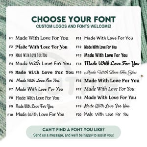 May include: A graphic showing 20 different font styles for the phrase "Made With Love For You". The graphic includes the font style number and the phrase in each font style. The text at the bottom of the graphic reads "Can't find a font you like? Send us a message, and we'll be happy to assist you!"