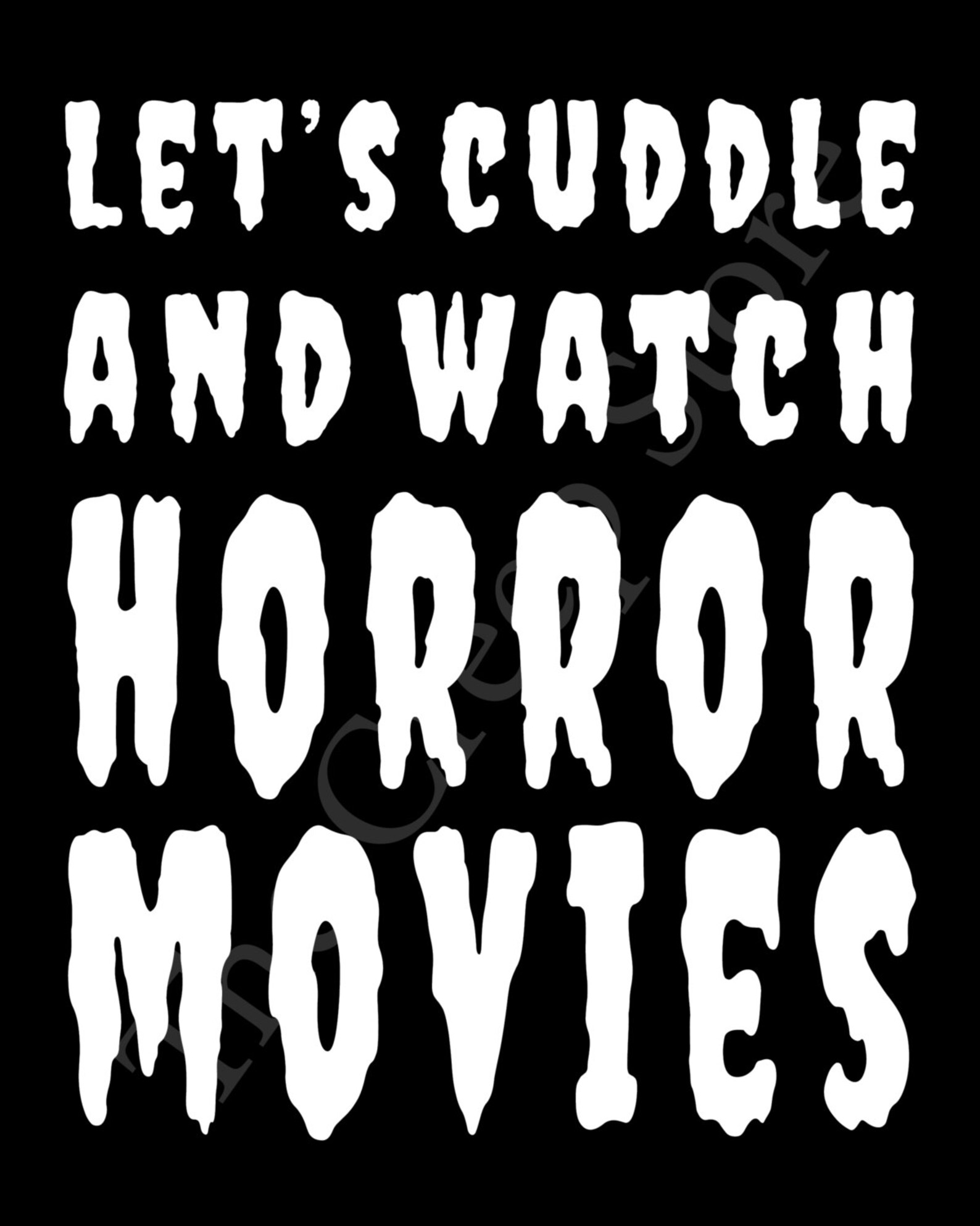 Print '' Let's Cuddle and Watch Horror Movies Etsy