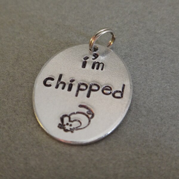 Dog Tag - Cat Tag - I'm Chipped - Small Oval Hand Stamped Pet Tag - Small Cat Tag - Aluminum Dog Tag - Custom Pet Tag