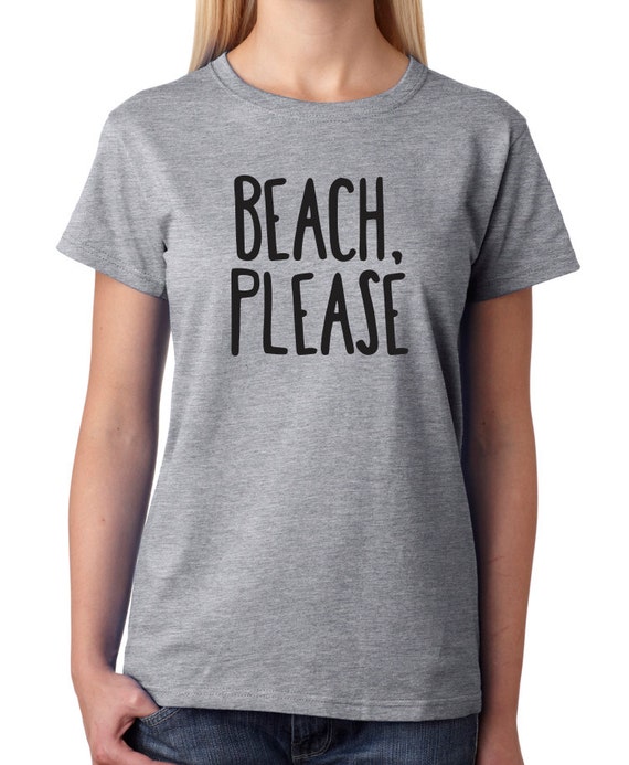 Items similar to Beach Please T-shirt - White/Gray Women's T-Shirt on Etsy