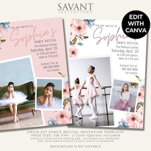 May include: A pink and blue floral dance recital invitation template featuring a photograph of a young girl in a white tutu. The invitation reads "You are invited to Sophia's Dance Recital" and includes the date, time, and location of the event. The text "Edit with Canva" is in a black circle at the top right corner of the image.