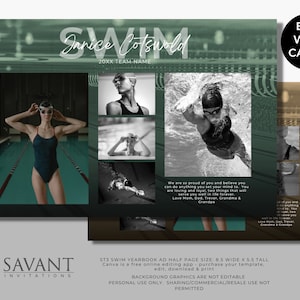 May include: A green and brown digital template for a swim team yearbook advert. The template features a photo of a swimmer in the pool and text that says "We are so proud of you and believe you can do anything you set your mind to. You are loving and loyal, two things that will serve you well in life forever. Love Mom, Dad, Trevor, Grandma & Grandpa". The template also includes the text "Savant Invitations" and "ST3 Swim Yearbook Ad Half Page Size: 8.5 Wide x 5.5 Tall. Canva is a free online editing app - purchase your template, edit, download & print. Background graphics are not editable. Personal use only. Sharing/Commercial/Resale use not permitted."