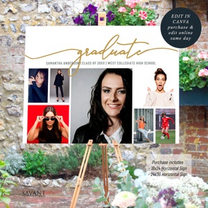 May include: A graduation announcement sign with the word "graduate" in gold script. It includes photos of the graduate and the text "SAMANTHA ANDERSON CLASS OF 20XX | WEST COLLEGIATE HIGH SCHOOL". The sign is displayed on a wooden easel.