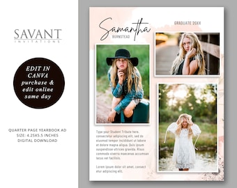 May include: A pink and white watercolor background with a floral design. The text "Samantha Burnstead" is written in black cursive. The text "Graduate 20XX" is written in black. There are three photos of a young woman in different outfits. The text "Edit in Canva purchase & edit online same day" is written in black on a white circle. The text "Quarter Page Yearbook Ad Size: 4.25x5.5 inches Digital Download" is written in black.