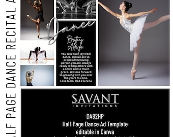 May include: A black and white photo of a young ballerina in a white tutu, with the text "Dance" in a silver script font. The text "Brittany Aldrige" is also in silver script font. The text "You take such joy from dance. and we are so proud of the loving person you are. always ready to help others with a smile and so much grace. We look forward to growing with you over the years to come- Love Mom. Dad & Serena" is below the dancer's photo. The text "SAVANT INVITATIONS DA82HP Half Page Dance Ad Template editable in Canva sign up for a free Canva account and start editing" is at the bottom of the image.