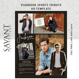 May include: A black framed yearbook ad template featuring photos of a young person. The ad includes the text "YEARBOOK SPORTS TRIBUTE AD TEMPLATE", "SAVANT INVITATIONS", and "Jackson Delaney". It also includes the text "GRADUATING CLASS OF 20XX".