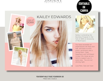 May include: A pink and white graduation announcement with a photo of a young woman. The announcement includes the text "Class of 20XX", "Kailey Edwards", and "YBA100HP Half Page Yearbook Ad".