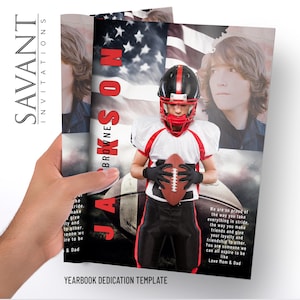 May include: A yearbook dedication template with a photo of a young boy in a football uniform holding a football. The background is a blurred image of the American flag. The text reads "We are so proud of the way you take everything in stride, the way you make friends and give your loyalty and friendship to other. You are someone we can all aspire to be like. Love Mom & Dad. Yearbook Dedication Template."