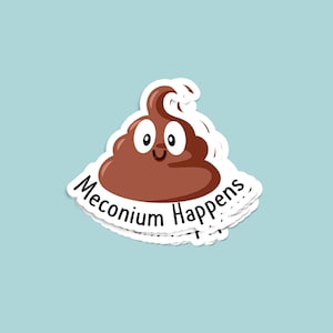 Naklejki Meconium Happens, zabawne naklejki na kupę, pielęgniarka, lekarz, noworodek, zabawna naklejka mem na butelki z wodą, samochody, laptopy, kubki