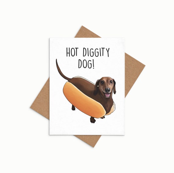 Wiener Dog Birthday Card Dachshund B-day Card Doxie Gift Hot Diggity ...