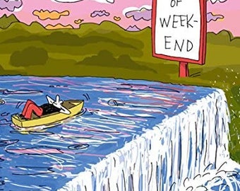 End of Weekend Postcard Artist Beck Art Illustration Surreal Light Art magic Fantasy Dreams Monday Morning Going Out Fun Waterfall Boat Wake