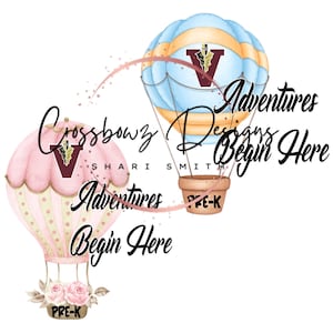 Preschool, Pre-K, School, Hot Air Balloon, Adventure begin here, Vidalia, Toombs County, PNG, Digital File, Download, Any school available