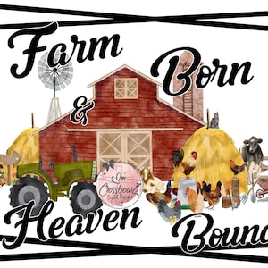 Farm Born, Heaven Bound, Bibel, Bauernhof, Tiere, Scheune, PNG, Sublimation, Digitale Datei, Download