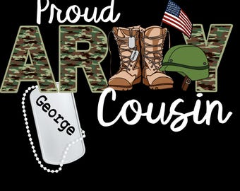 Proud, Army, Cousin, US Army, Camo, Veteran, Flag, Boots, Dog tags, Blank, PNG, Sublimation, DTF Printable, Digital File, Download