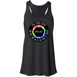 Total Solar Eclipse April 8 2024, You Will Find Me In The Path Of Totality, Flowy Racerback Tank Top for Women, Solar Eclipse 2024 gifts