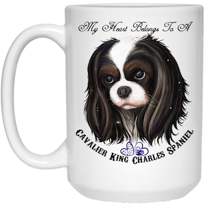 King Charles Cavalier Spaniel, 15 oz large Mug, Tricolor Cavalier King Charles Spaniel, Prince Charles spaniel, My Heart Belongs to cavalier