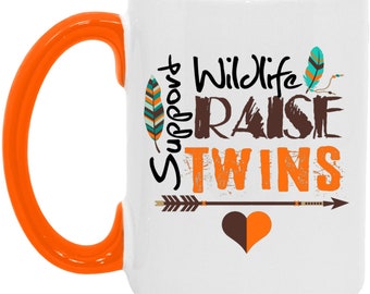 Support Wildlife Raise Twins, funny mug for mom of twins, Big 15oz. Accent Mug, gift for mom, mother of twins mug
