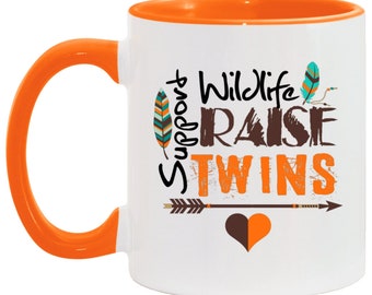 Mother of Twins, Support Wildlife Raise Twins  11 oz. Accent Mug, funny coffee mug for  mom of twins, twin girls, twin boys, mug for mom