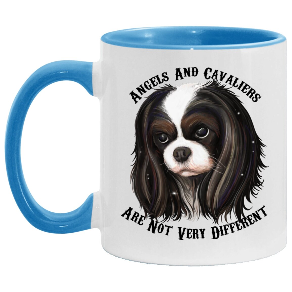 Cavalier King Charles Spaniel gifts, Tricolor cavalier, Angels and Cavalier Are Not Very Different coffee mug, dog mom, dog dad, Accent Mug