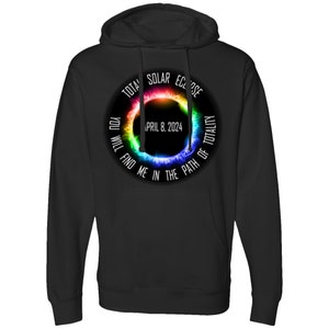 Total Solar Eclipse April 8 2024, You Will Find Me In The Path Of Totality, Midweight Hooded Sweatshirt, Solar Eclipse 2024 hoodie men women