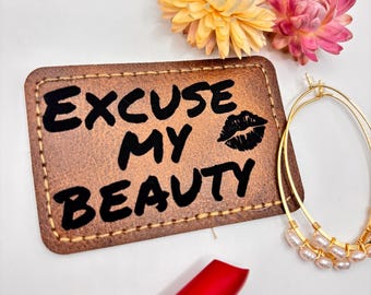 2 x 3" "Excuse My Beauty" + Lips