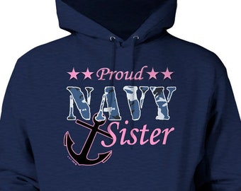 Proud Navy Sister Pullover Hoodie - Adult 50/50 Cotton/Polyester, Printed in USA, Unisex Sizing