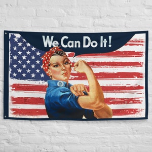 May include: A red, white, and blue American flag with a distressed look. A woman with a red bandana and blue shirt is flexing her bicep with the text "We Can Do It!" in a white speech bubble.