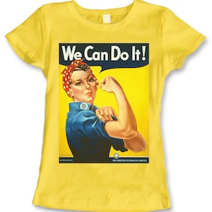 Rosie the Riveter - &quot;We Can Do It!&quot; Ladies 100% Cotton T-Shirt - Printed in USA