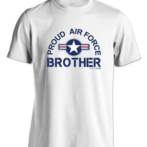 Proud Air Force Brother Mens 100% Cotton T Shirt White