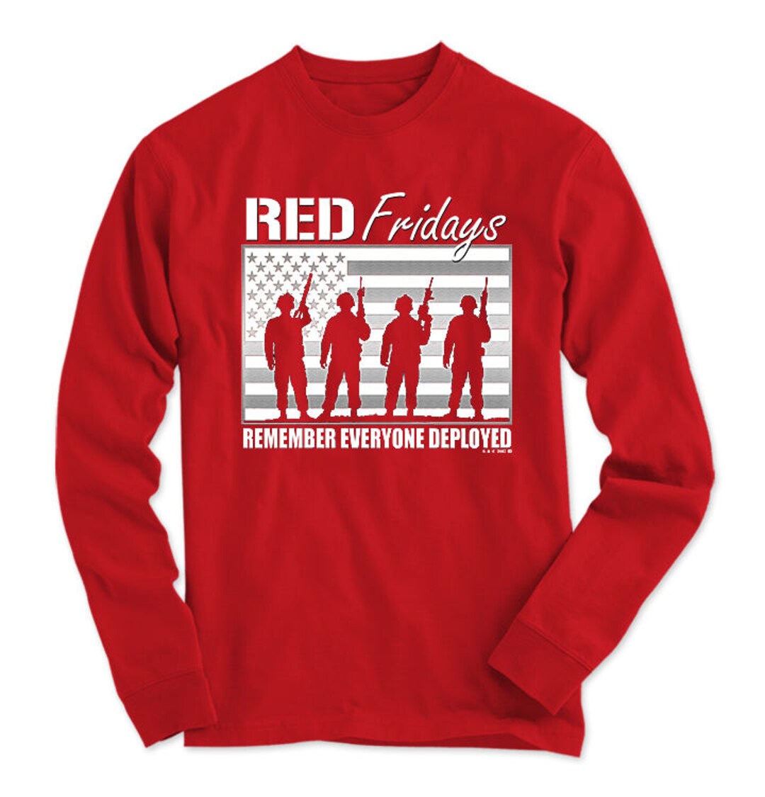 Red Fridays Remember Everyone Deployed Men s Long Sleeve Shirt Etsy