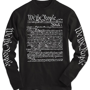 We The People Constitution Men's Long Sleeve T-Shirt w/ Sleeve Printing (Various Colors) - 100% Cotton - Printed in USA