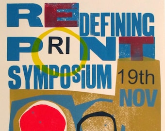 Hand printed poster. Redefining Print the Symposium. Limited edition