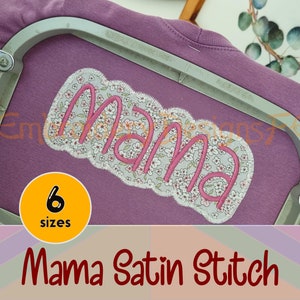 Mama Applique Design - Ponto de cetim - Arquivo de design de bordado à máquina - 6 tamanhos