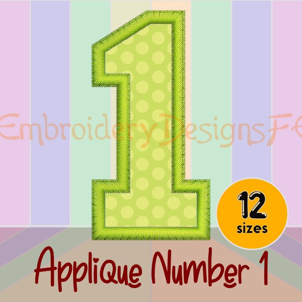 Number 1 Applique - 12 Sizes - Machine Embroidery Design File