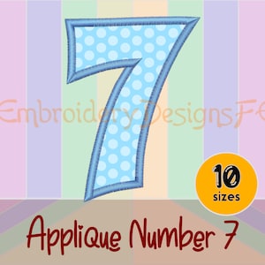 Number 7 Applique - 10 Sizes - Machine Embroidery Design File