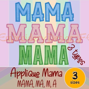 Mama Applique Design - 3 fontes diferentes - Arquivo de design de bordado à máquina - 3 tamanhos