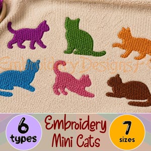 May include: Embroidered mini cat designs in purple, green, orange, blue, pink, and brown. The image shows six different cat poses. Text reads "6 types" and "7 sizes" with the words "Embroidery Mini Cats".
