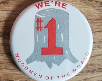 SCARCE Woodmen of The World WOW Pin! "We're #1", Big 2 3/8" Fraternity Metal Pinback Badge Pin!