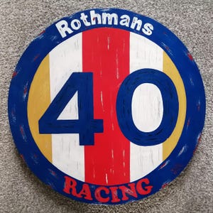 Upcycled genuine &quot;40&quot; mph speed limit sign, re-imagined in Rothmans Racing colours