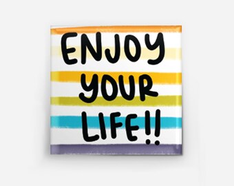 Enjoy Your Life Pin, Flair for Backpack, Girl Power, Rainbow Pin, Pin Back Pin, Best Friend Gift, Gift Under 10, Marina and the Diamonds