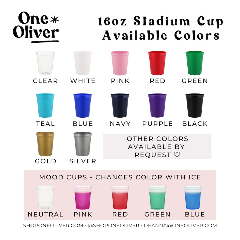 May include: A chart showing 16oz stadium cups in various colors, including clear, white, pink, red, green, teal, blue, navy, purple, black, gold, and silver. The chart also shows mood cups that change color with ice in neutral, pink, red, green, and blue.