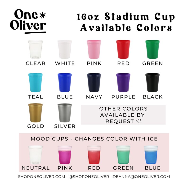 May include: A chart showing 16oz stadium cups in various colors, including clear, white, pink, red, green, teal, blue, navy, purple, black, gold, and silver. The chart also shows mood cups that change color with ice in neutral, pink, red, green, and blue.