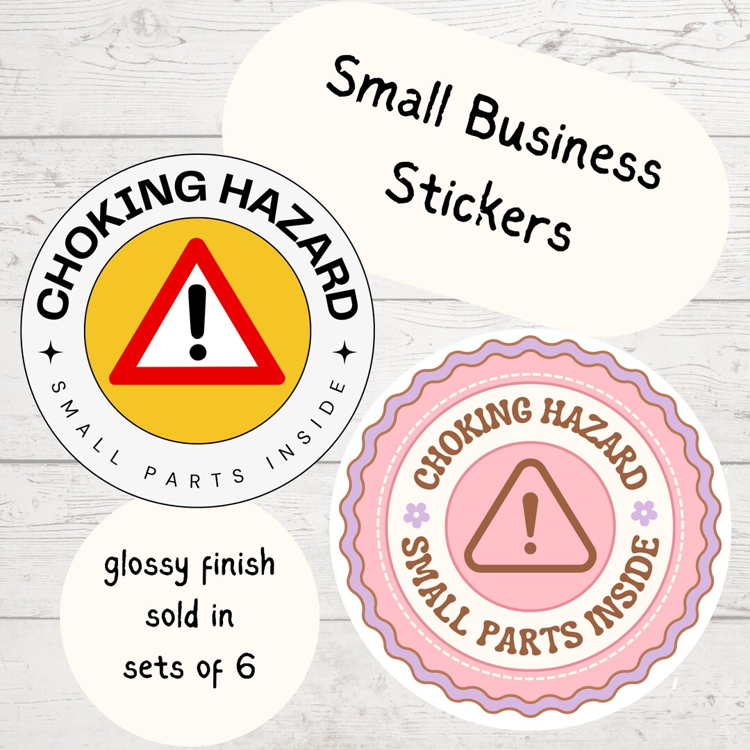 Warning Stickers Essential for Small Business Packaging. Choking Hazard ...