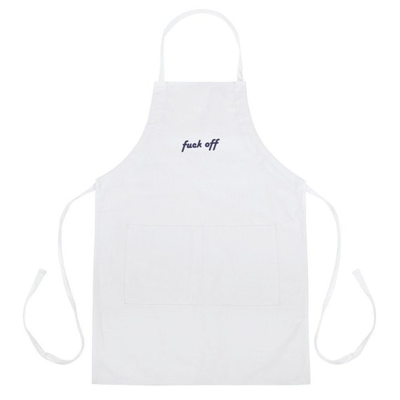 Embroidered "Fuck Off" Apron / Funny Men's Apron / Fun Kitchen Gift / Funny Kitchen Accessory / Sarcastic Apron / Funny Unisex Apron by P&C